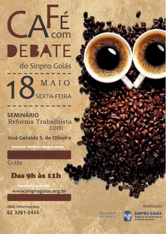 Sinpro Goiás promove Café com Debate sobre Reforma Trabalhista nesta sexta-feira