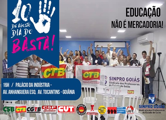 10 DE AGOSTO – DIA DO BASTA!