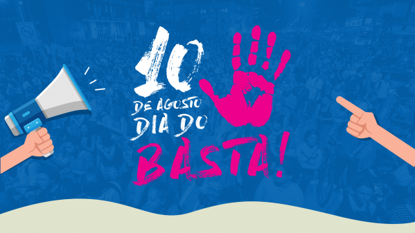 10 de agosto Dia do Basta!