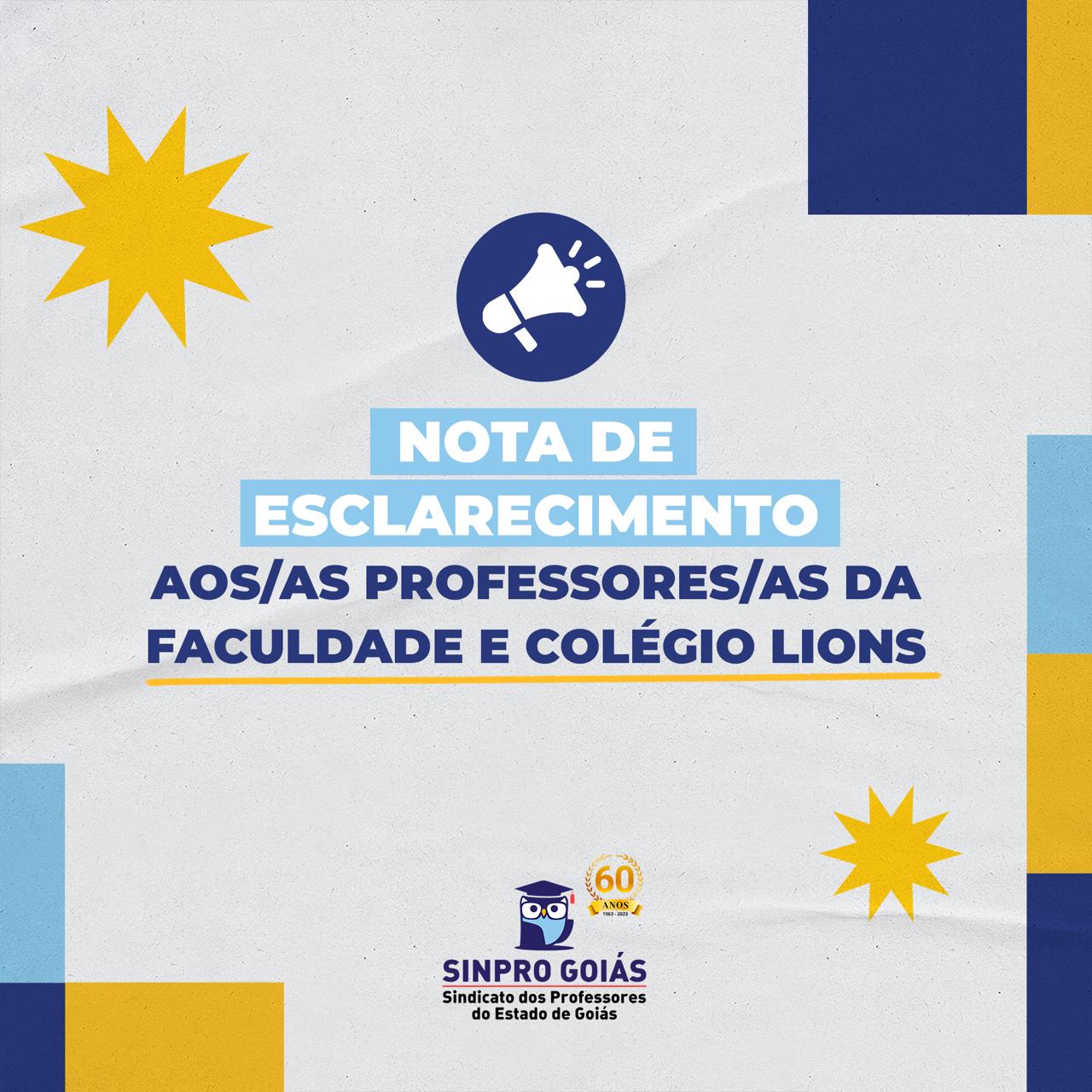 NOTA DE ESCLARECIMENTO AOS/AS PROFESSORES/AS DA FACULDADE E COLÉGIO LIONS